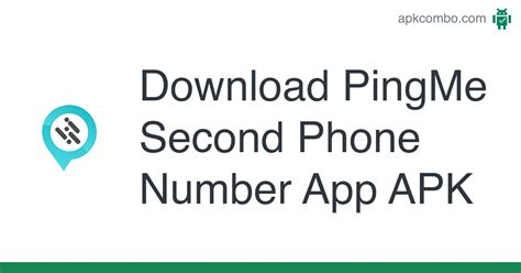  PingMe Second Phone Number App Android. . Pingme second phone number